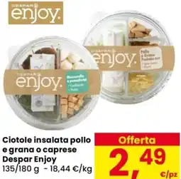 Despar Ciotole insalata pollo e grana o caprese Despar Enjoy offerta