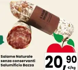 Despar Salame Naturale senza conservanti Salumificio Bazza offerta