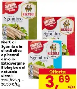 Despar Filetti di Sgombro in olio di oliva o piccanti o in olio Extravergine Biologico o al naturale Rizzoli offerta