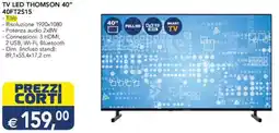Esselunga TV LED THOMSON 40" 40FT2S15 offerta