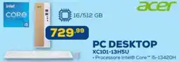 Euronics acer PC DESKTOP XC101-13H5U offerta