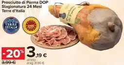 Carrefour Market Prosciutto di Parma DOP Stagionatura 24 Mesi Terre d'Italia offerta