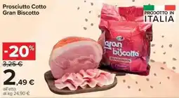 Carrefour Market Prosciutto Cotto Gran Biscotto offerta