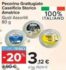 Carrefour Market Pecorino Grattugiato Caseificio Storico Amatrice offerta
