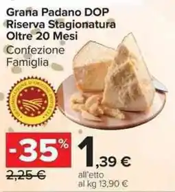 Carrefour Market Riserva Stagionatura Grana Padano DOP Oltre 20 Mesi offerta