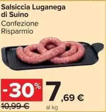 Carrefour Market Salsiccia Luganega di Suino offerta