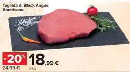 Carrefour Market Tagliata di Black Angus Americano offerta