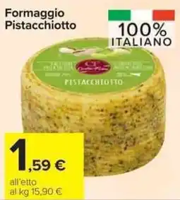Carrefour Market Formaggio Pistacchiotto offerta