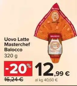 Carrefour Market Uovo Latte Masterchef Balocco offerta