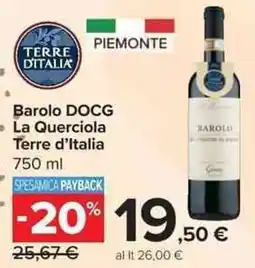 Carrefour Market Barolo DOCG La Querciola Terre d'Italia offerta