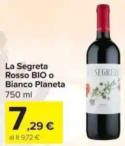 Carrefour Market La Segreta Rosso BIO o Bianco Planeta offerta