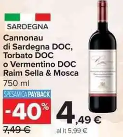 Carrefour Market Cannonau di Sardegna DOC, Torbato DOC o Vermentino DOC Raim Sella & Mosca offerta