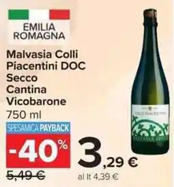 Carrefour Market Malvasia Colli Piacentini DOC Secco Cantina Vicobarone offerta