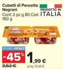 Carrefour Market Cubetti di Pancetta Negroni offerta