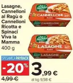 Carrefour Market Lasagne, Cannelloni al Ragù o Cannelloni Ricotta e Spinaci Viva la Mamma offerta