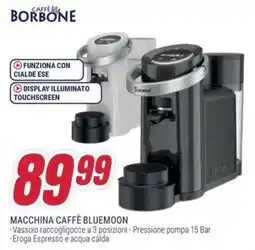 Trony Caffè borbone macchina caffè bluemoon offerta