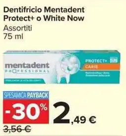Carrefour Market Dentifricio Mentadent Protect+ o White Now offerta
