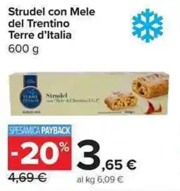 Carrefour Market Strudel con Mele del Trentino Terre d'Italia offerta