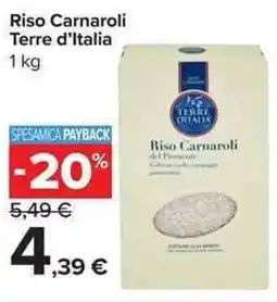 Carrefour Market Riso Carnaroli Terre d'Italia offerta
