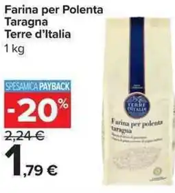 Carrefour Market Farina per Polenta Taragna Terre d'Italia offerta