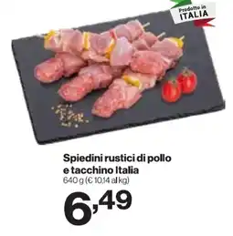 In'S Mercato Spiedini rustici di pollo e tacchino Italia offerta