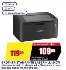 Trony BROTHER STAMPANTE LASER HLL1240W offerta