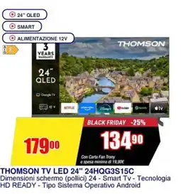 Trony THOMSON TV LED 24" 24HQG3S15C offerta