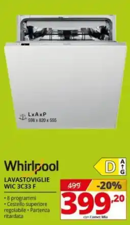 Comet Whirlpool LAVASTOVIGLIE WIC 3C33 F offerta