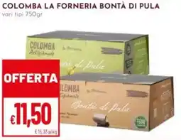 Pan Colomba la forneria BONTÀ DI PULA offerta