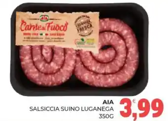 Eté Aia salsiccia suino luganega offerta