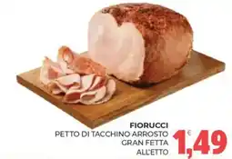 Eté Fiorucci petto di tacchino arrosto gran fetta offerta
