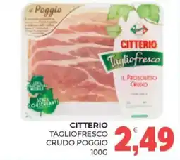 Eté Citterio tagliofresco crudo poggio offerta