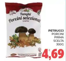 Eté Petrucci porcini prima scelta offerta