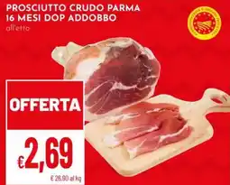 Pan Prosciutto crudo parma 16 mesi dop addobbo offerta