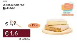 Prezzemolo e Vitale Le selezioni p&v taleggio offerta