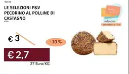 Prezzemolo e Vitale Le selezioni p&v pecorino al polline di castagno offerta