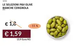 Prezzemolo e Vitale Le selezioni p&v olive bianche cerignola offerta