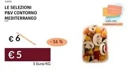 Prezzemolo e Vitale Le selezioni p&v contorno mediterraneo offerta