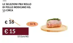 Prezzemolo e Vitale Le selezioni p&v rollo di pollo modicano offerta