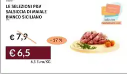Prezzemolo e Vitale Le selezioni p&v salsiccia di maiale bianco siciliano offerta