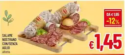 A&O Salame nostrano con/senza aglio offerta