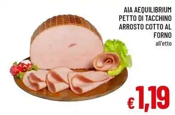 A&O Aia aequilibrium petto di tacchino arrosto cotto al forno offerta