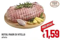 A&O Rotoli magri di vitello offerta
