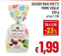 A&O Socado maxi ovetti prime voglie offerta