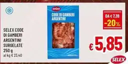 A&O Selex code di gamberi argentini surgelate offerta