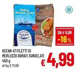 A&O Ocean 47 filetti di merluzzo dorati surgelati offerta