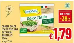 A&O Orogel dolce italia pisellini extrafini surgelati offerta