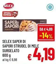 A&O Selex saper di sapori strudel di mele surgelato offerta