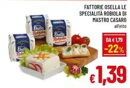 A&O Fattorie osella le specialità robiola di mastro casaro offerta