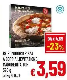 A&O Re pomodoro pizza a doppia lievitazione margherita top offerta